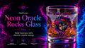 Neon Oracle Rocks Glass with colorful design and text on a dark background