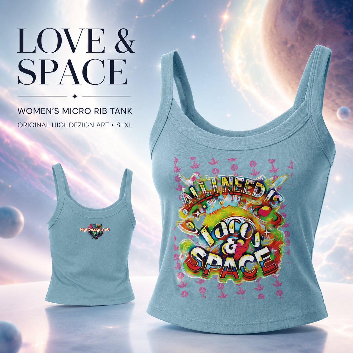 A women's rib tank top in light blue, shown from the front and side against a cosmic space background with planets and stars. The front features a colorful retro-style graphic reading 'ALL NEEDS LOGO & SPACE,' and the side view shows a small matching chest logo.