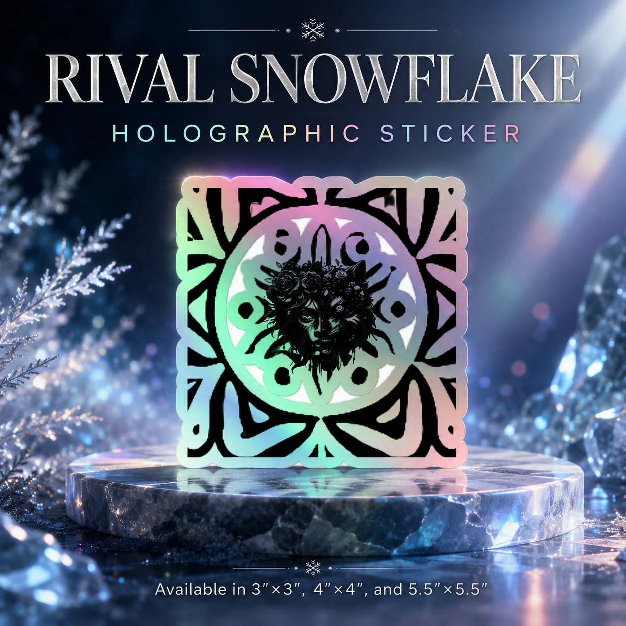 A holographic square sticker featuring a black snowflake design with a central wolf head motif, displayed on a reflective marble pedestal with icy blue background elements. The text 'RIVAL SNOWFLAKE HOLOGRAPHIC STICKER' appears at the top, and size options are noted at the bottom.